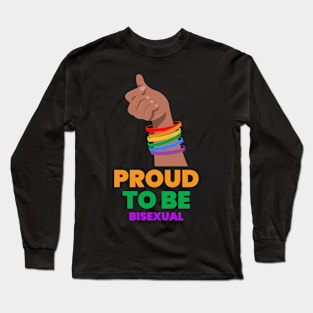 Proud To Be Bisexual Long Sleeve T-Shirt